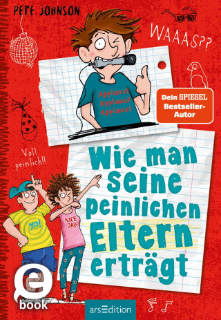 Pete Johnson: Wie man seine peinlichen Eltern erträgt (Eltern 2)