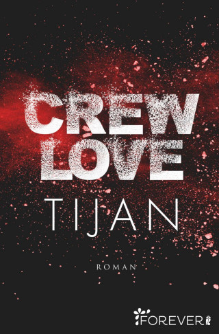 Tijan: Crew Love