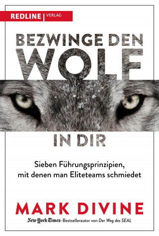 Mark Divine: Bezwinge den Wolf in dir