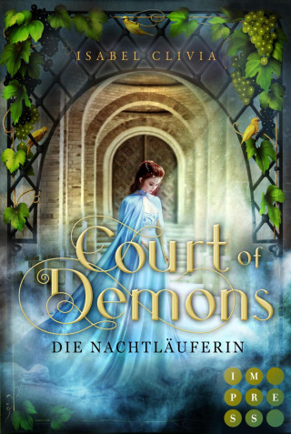 Isabel Clivia: Court of Demons. Die Nachtläuferin