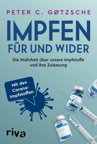 Peter C., Prof. Gøtzsche: Impfen – Für und Wider