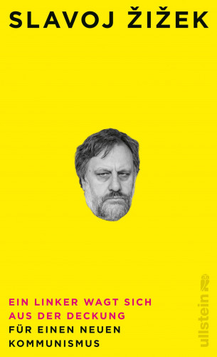 Slavoj Žižek: Ein Linker wagt sich aus der Deckung