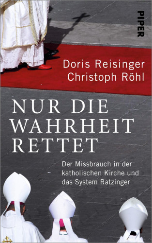 Doris Reisinger, Christoph Röhl: Nur die Wahrheit rettet