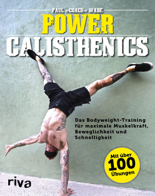 Paul Wade: Power Calisthenics