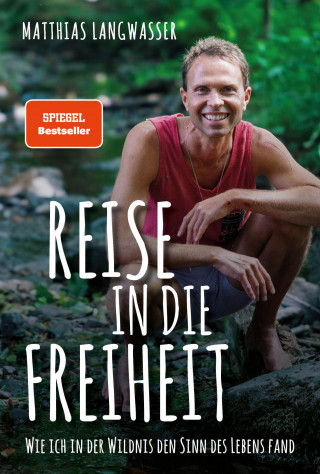 Matthias Langwasser: Reise in die Freiheit