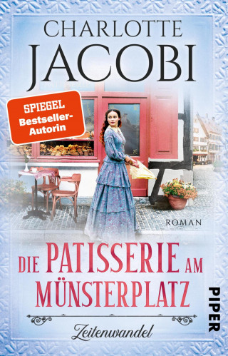 Charlotte Jacobi: Die Patisserie am Münsterplatz – Zeitenwandel