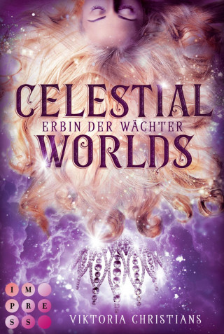 Viktoria Christians: Celestial Worlds (Erbin der Wächter 2)