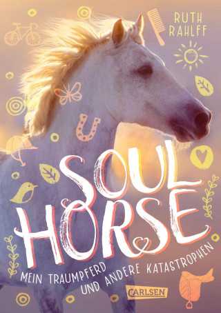 Ruth Rahlff: Soulhorse 1: Mein Traumpferd und andere Katastrophen