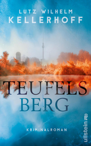 Lutz Wilhelm Kellerhoff: Teufelsberg