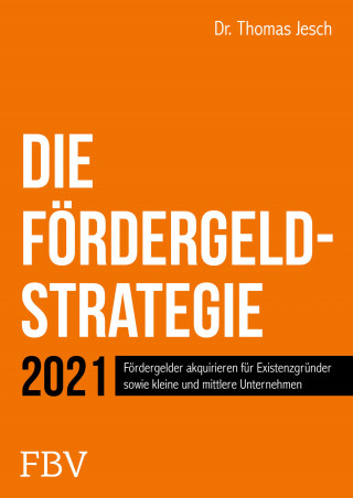 Thomas Jesch: Die Fördergeld-Strategie