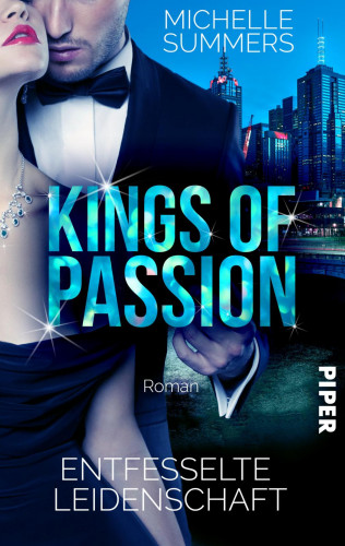 Michelle Summers: Kings of Passion - Entfesselte Leidenschaft