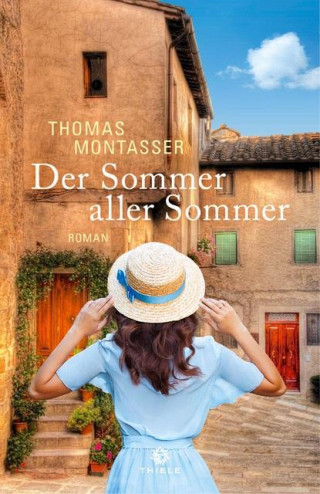 Thomas Montasser: Der Sommer aller Sommer