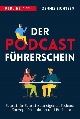 Dennis Eighteen: Der Podcast-Führerschein