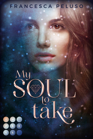 Francesca Peluso: My Soul to Take (»Shadow Wish«-Reihe 1)