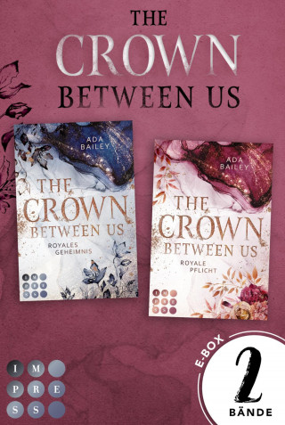 Ada Bailey: Sammelband der romantischen Romance-Dilogie »The Crown Between Us« (Die "Crown"-Dilogie)