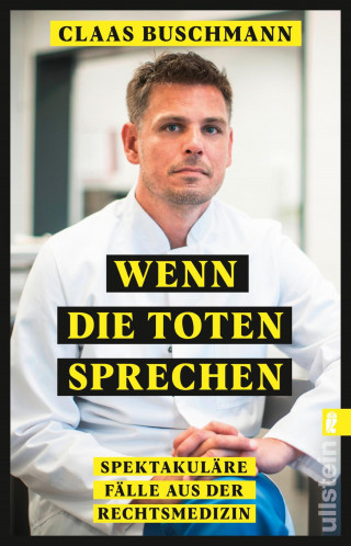 Claas Buschmann: Wenn die Toten sprechen