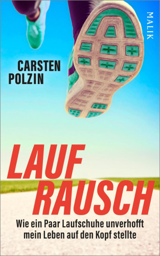 Carsten Polzin: Laufrausch