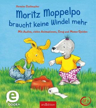 Hermien Stellmacher: Moritz Moppelpo braucht keine Windel mehr (Enhanced E-Book)