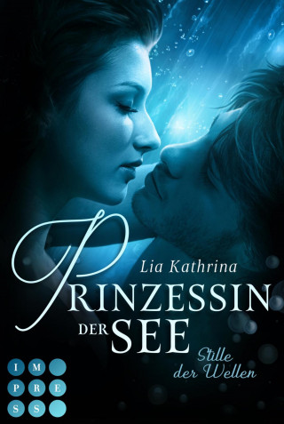 Lia Kathrina: Prinzessin der See 2: Stille der Wellen