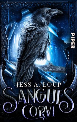 Jess A. Loup: Sanguis Corvi – Das Blut des Raben