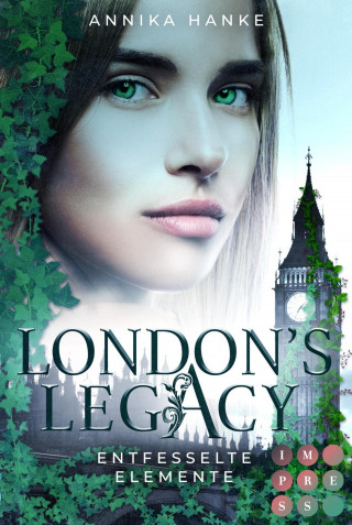 Annika Hanke: London's Legacy. Entfesselte Elemente