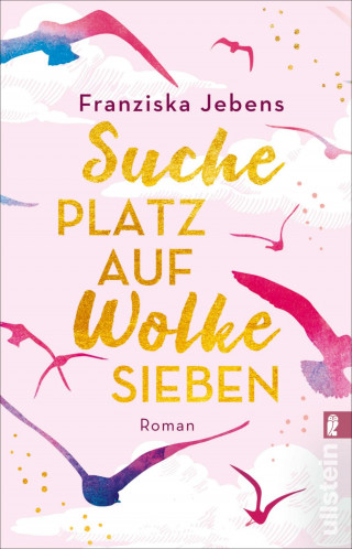 Franziska Jebens: Suche Platz auf Wolke Sieben