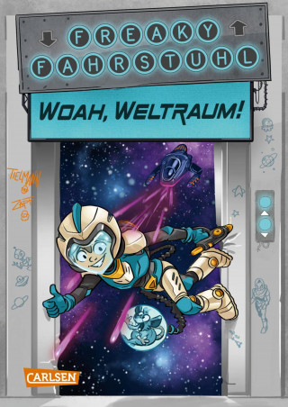 Christian Tielmann: Freaky Fahrstuhl 2: Woah, Weltraum!