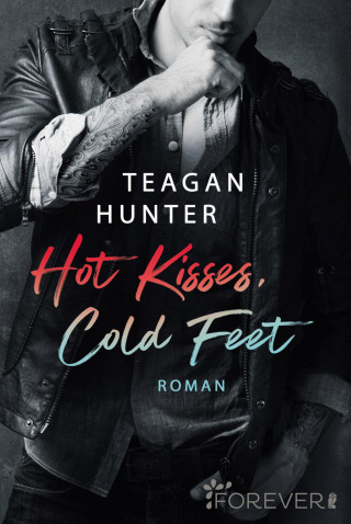 Teagan Hunter: Hot Kisses, Cold Feet
