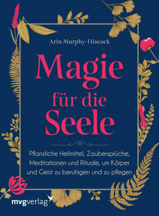 Arin Murphy-Hiscock: Magie für die Seele