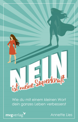 Annette Lies: Nein ist meine Superkraft