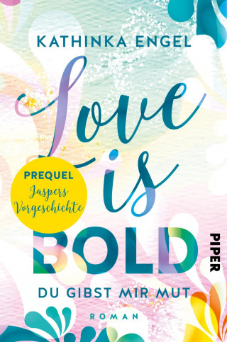 Kathinka Engel: Prequel zu Love is Bold