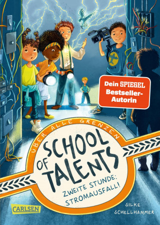 Silke Schellhammer: School of Talents 2: Zweite Stunde: Stromausfall!