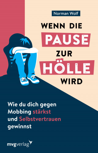 Norman Wolf: Wenn die Pause zur Hölle wird