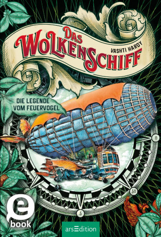 Vashti Hardy: Das Wolkenschiff – Die Legende vom Feuervogel