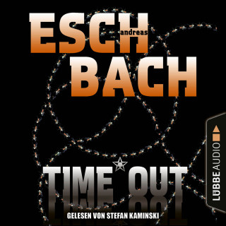 Andreas Eschbach: Black*Out-Trilogie, Teil 3: Time*Out (Ungekürzt)
