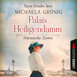 Michaela Grünig: Stürmische Zeiten - Palais Heiligendamm-Saga, Teil 2 (Ungekürzt)