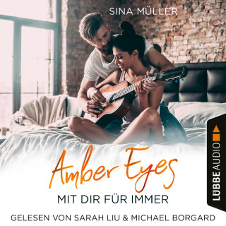 Sina Müller: Amber Eyes - Mit dir für immer (Ungekürzt)