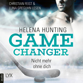 Helena Hunting: Nicht mehr ohne dich - Game Changer, Teil 1 (Ungekürzt)