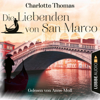 Charlotte Thomas: Die Liebenden von San Marco (Gekürzt)