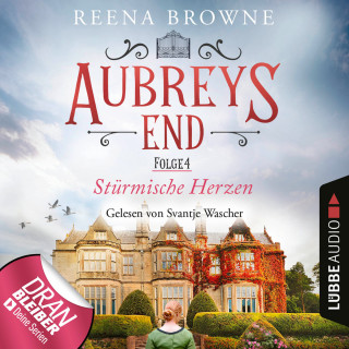 Reena Browne: Stürmische Herzen - Aubreys End, Folge 4 (Ungekürzt)