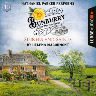 Helena Marchmont: Sinners and Saints - Bunburry - A Cosy Mystery Series, Episode 10 (Unabridged)