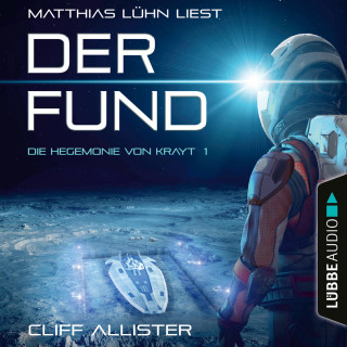 Cliff Allister: Der Fund - Die Hegemonie von Krayt, Teil 1 (Ungekürzt)