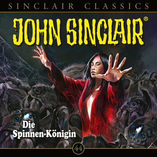 Jason Dark: John Sinclair, Classics, Folge 44: Die Spinnen-Königin (Ungekürzt)