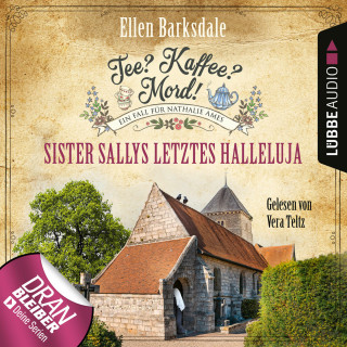 Ellen Barksdale: Sister Sallys letztes Hallelulja - Nathalie Ames ermittelt - Tee? Kaffee? Mord!, Folge 19 (Ungekürzt)
