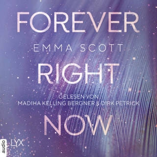 Emma Scott: Forever Right Now - Only Love-Trilogie, Teil 2 (Ungekürzt)
