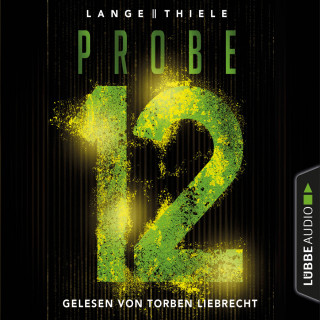 Kathrin Lange, Susanne Thiele: Probe 12 (Gekürzt)