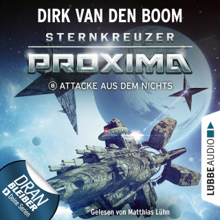 Dirk van den Boom: Attacke aus dem Nichts - Sternkreuzer Proxima, Folge 8 (Ungekürzt)