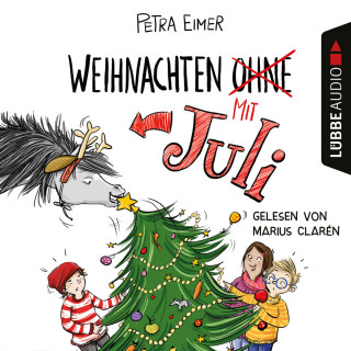 Petra Eimer: Weihnachten mit Juli - Juli-Reihe, Teil 2 (Ungekürzt)