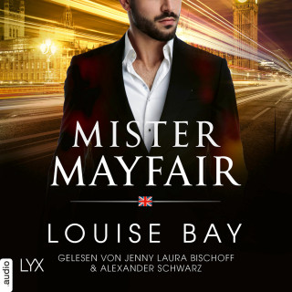 Louise Bay: Mister Mayfair - Mister-Reihe, Teil 1 (Ungekürzt)