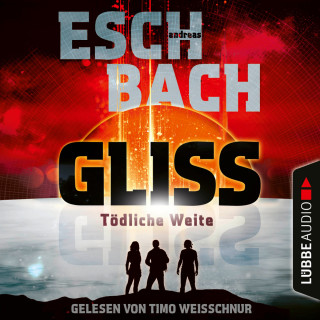 Andreas Eschbach: Gliss - Tödliche Weite (Ungekürzt)